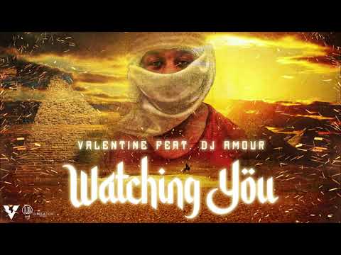 VALENTINE - WATCHING YOU (feat. DJ AMOUR) [Official Audio]