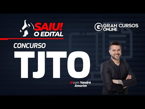Concurso TJ TO - Saiu o edital!  com Vandré Amorim