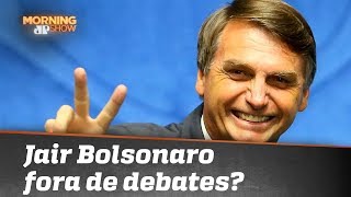 Bolsonaro fora de debates?