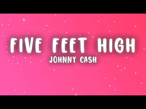 Johnny Cash - Five Feet High and Rising (Lyrics)