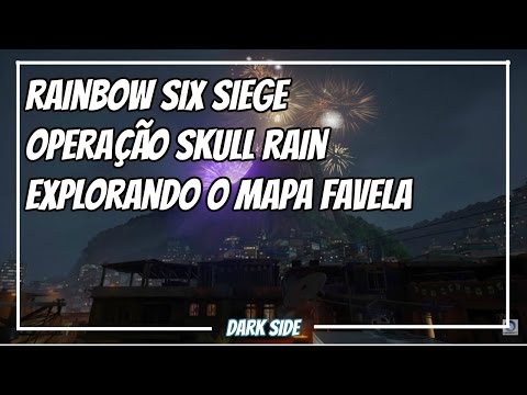 Rainbow Six Siege Skull Rain | BOPE: Explorando o Mapa Favela – DARK SIDE