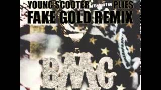 Young Scooter - Fake Gold (Remix) (Feat. Plies) (2013 Rap Music CDQ)