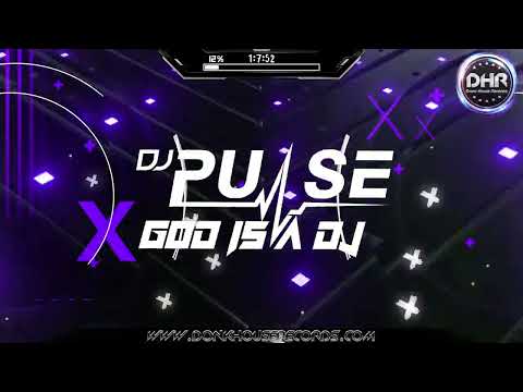 DJ Pulse - God Is A Dj (April Mix) - DHR