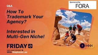 (207) How To Trademark Your Agency? Interested in Multi-Gen Niche!