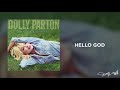 Dolly Parton - Hello God (Audio)