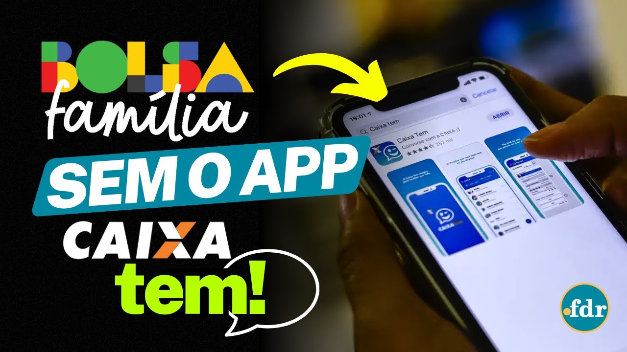 COMO RECEBER BOLSA FAMÍLIA SEM O APLICATIVO CAIXA TEM? VEJA OUTRAS FORMAS DE SACAR O BENEFÍCIO
