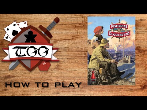 How To Play Fisheries of Gloucester