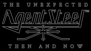 Agent Steel - Sonata Cósmica (The Unexpected): Then and now