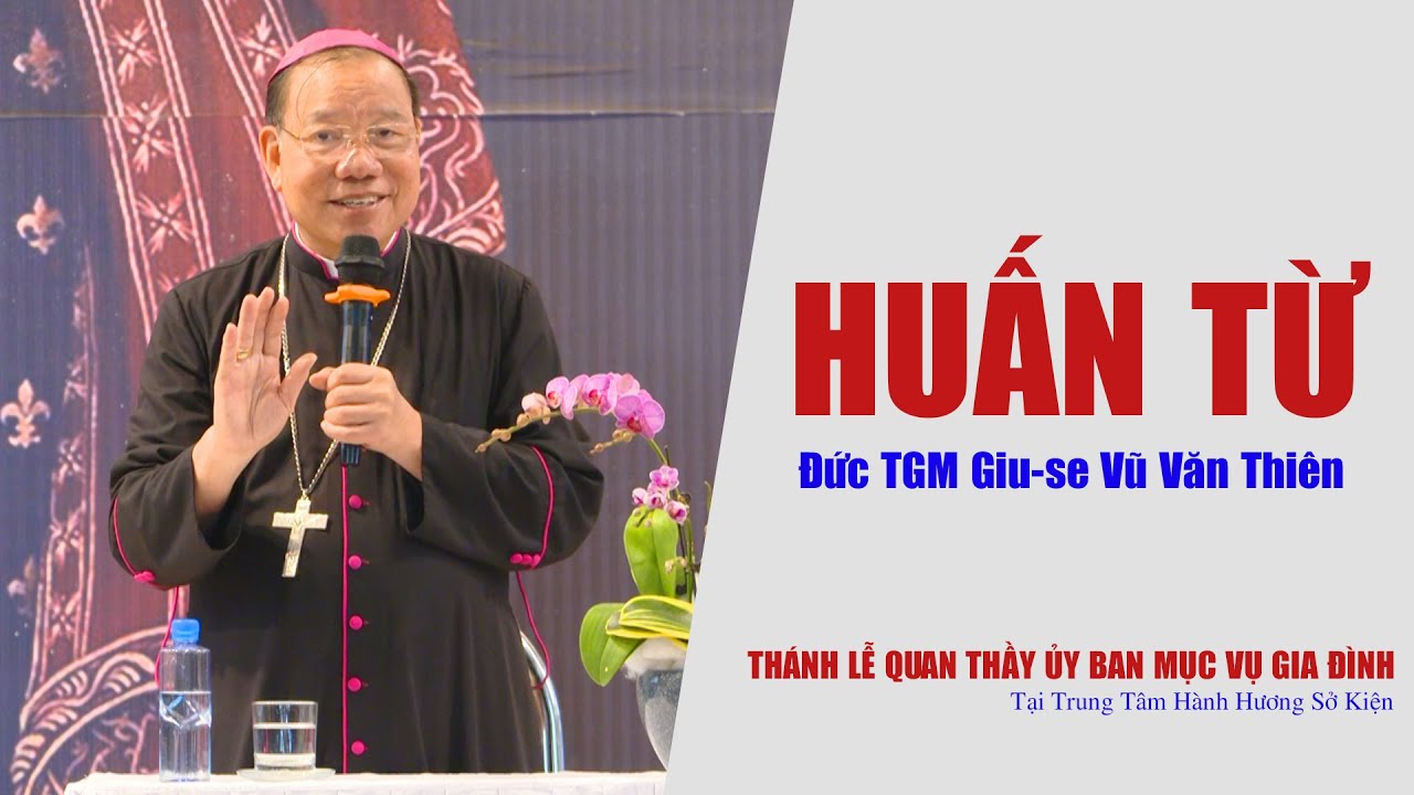 Huấn từ của Đức TGM Giu-se Vũ Văn Thiên