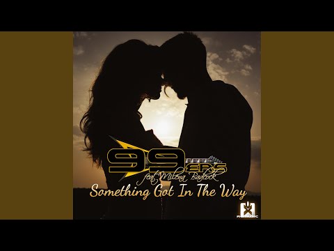 Something Got in the Way (Extended Mix)
