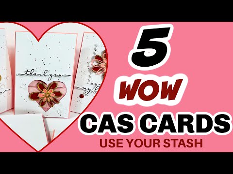 5 WOW CARDS!! Minimal Supplies-USE YOUR STASH!