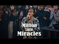 Million Little Miracles Elevation Worship Maverick City 1 HOUR LOOP