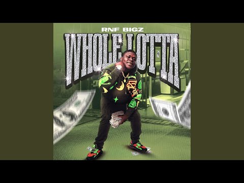 Whole Lotta