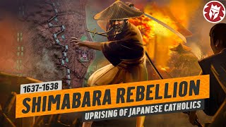 Shimabara Rebellion: The Christian Revolt That Isolated Medieval Japan DOCUMENTARY