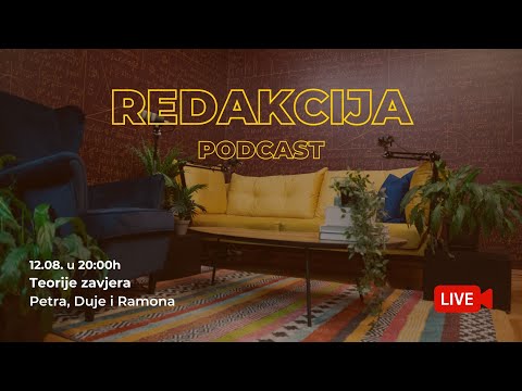 REDAKCIJA PODCAST #7 Teorije zavjera | Petra, Duje i Ramona