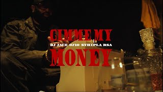 Download lagu Gimme My Money - DJ Jace, Sthipla Rsa, 0710  mp3