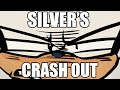 Silver S Crash Out