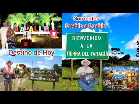 Corrientes Pueblo a Pueblo , Lavalle HD