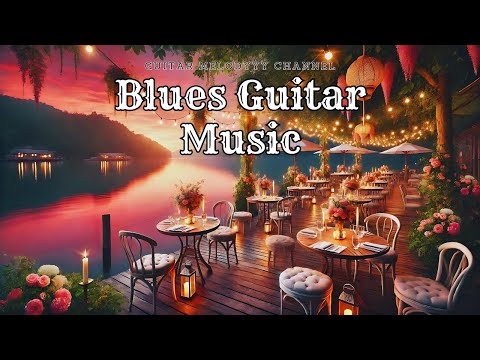 Best Blues Guitar Hits - Relax Anytime, Anywhere!