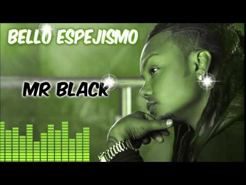 Bello Espejismo - Mr Black ( Champeta )