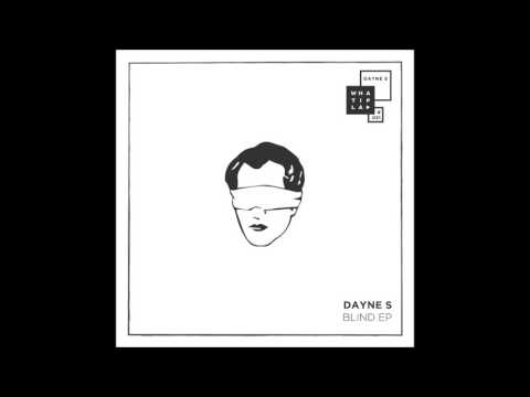Dayne S - Blind (Original Mix)