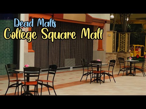 Dead Malls Season 5 Episode 28 - College Square Mall
