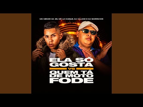 Ela Só Gosta Vs Quem Ta De Moto Fode