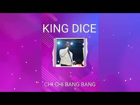 king Dice - Chi Chi Bang Bang ( Calypso 2023 )