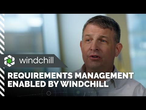 Requirements Management Enabled by Windchill