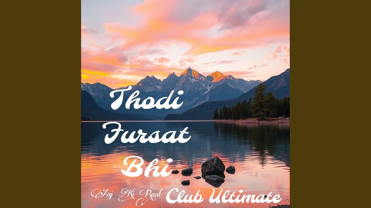 Thodi Fursat Bhi Club Megamix 2025