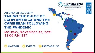 An uneven Recovery: taking the pulse of Latin America and the Caribbean following the pandemic