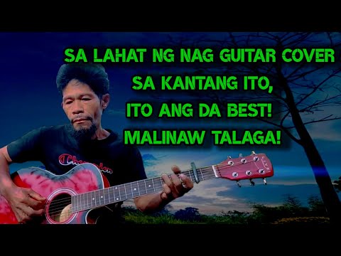 ITO ANG PINAKA DA BEST SA LAHAT NG GUITAR COVER SA KANTANG ITO. MALINIS! ANG GALING! #regenenueva