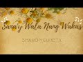 Sana Y Wala Nang Wakas Sharon Cuneta Lyrics