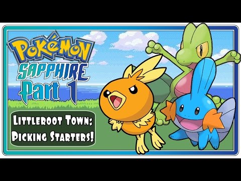 Pokemon Sapphire: Part 1 - Littleroot Town | Subscribers Pick My Starter!