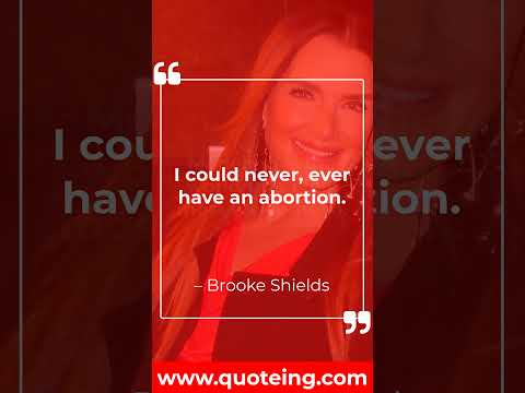 Top 10 Most Popular Brooke Shields's Quotes | Quoteing