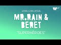 Beret, Mr Rain - SUPERHÉROES (Lyric video Oficial | Letra Completa)