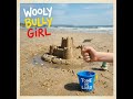 WooLY BuLLY GiRL