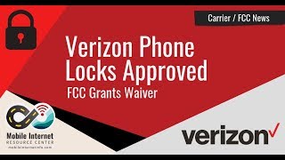 FCC Grants Verizon Waiver to Lock Devices for 60-Days