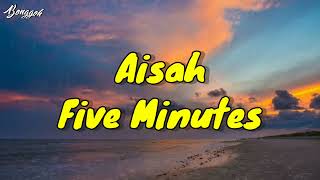 Download lagu five minutes - aisah (lirik) mp3 Download lagu five minutes - aisah (lirik) mp3