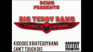 Download lagu Kidd Dee X Big Teddy Bang Can't touch dis mp3 Download lagu Kidd Dee X Big Teddy Bang Can't touch dis mp3