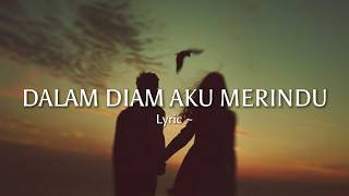 Download lagu Dalam Diam Aku Merindu - Miqaf | Lagu Galau Rindu mp3 Download lagu Dalam Diam Aku Merindu - Miqaf | Lagu Galau Rindu mp3