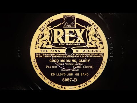 Ed Lloyd and His Band - Good Morning Glory