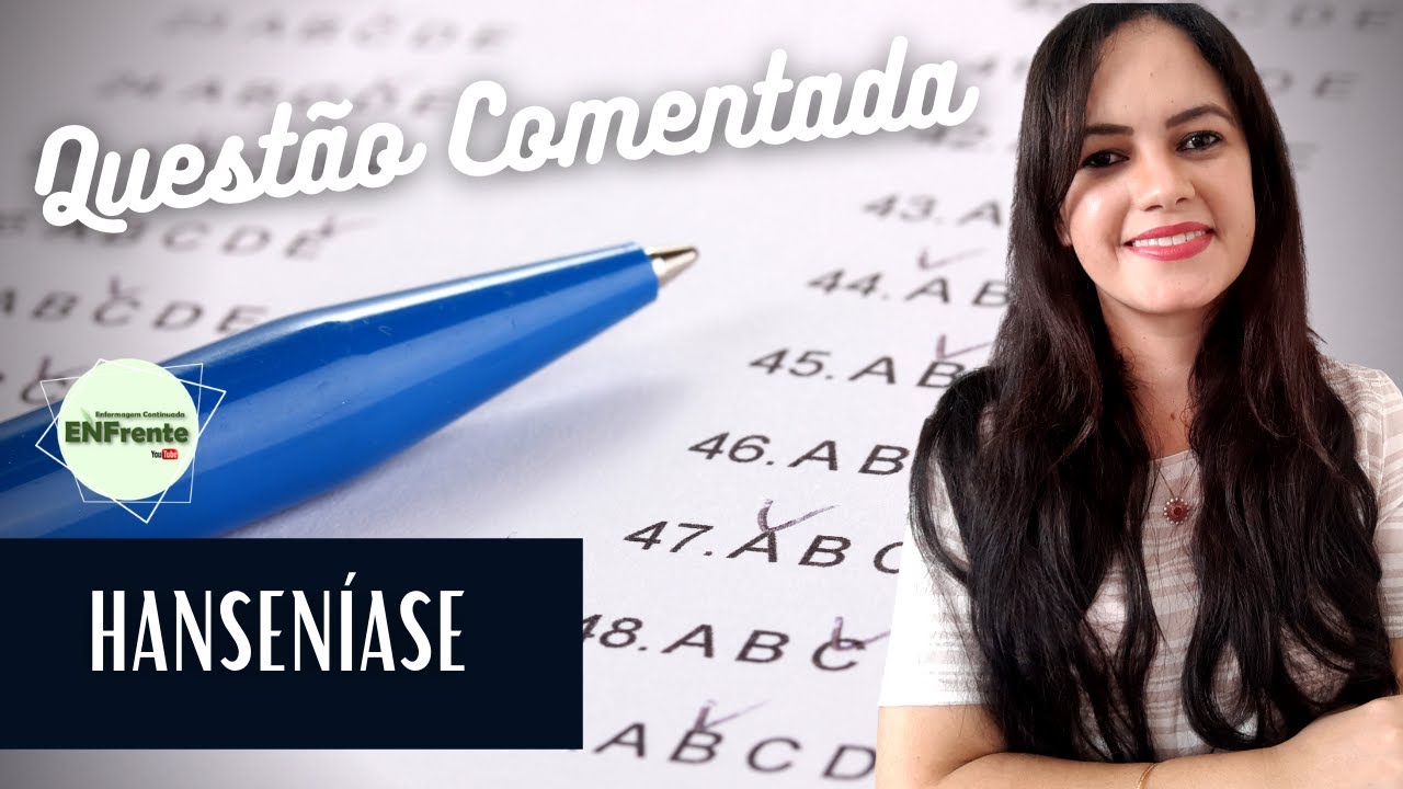 Hanseníase - Questões comentadas (Profa. Juliana Mello)