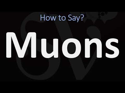 How to Pronounce Muons? (CORRECTLY)