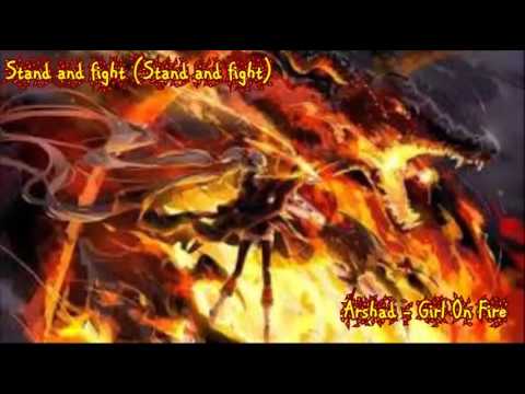 Girl On Fire - Arshad - Nightcore
