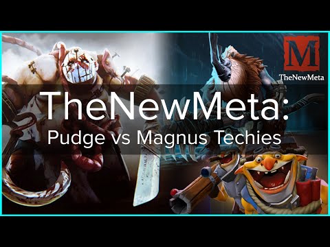 TheNewMeta: Pudge vs Magnus Techies