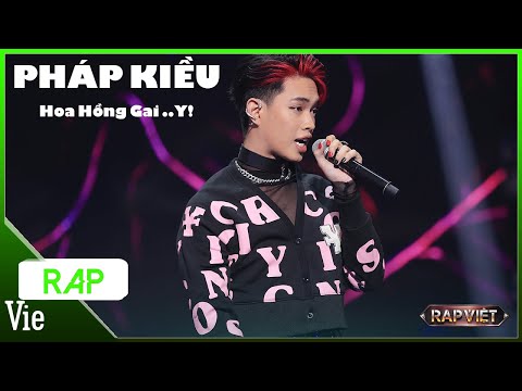 Hoa Hồng Gai..Y! - PHÁP KIỀU | Rap Việt Mùa 3 Live Stage