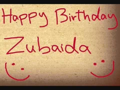 Happy Birthday Zubaida