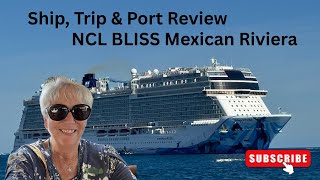 Full Review of Norwegian Bliss & Mexican Riviera Cruise