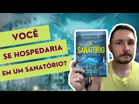 O SANATÓRIO | Livro de Sarah Pearse | Um hotel muito frio